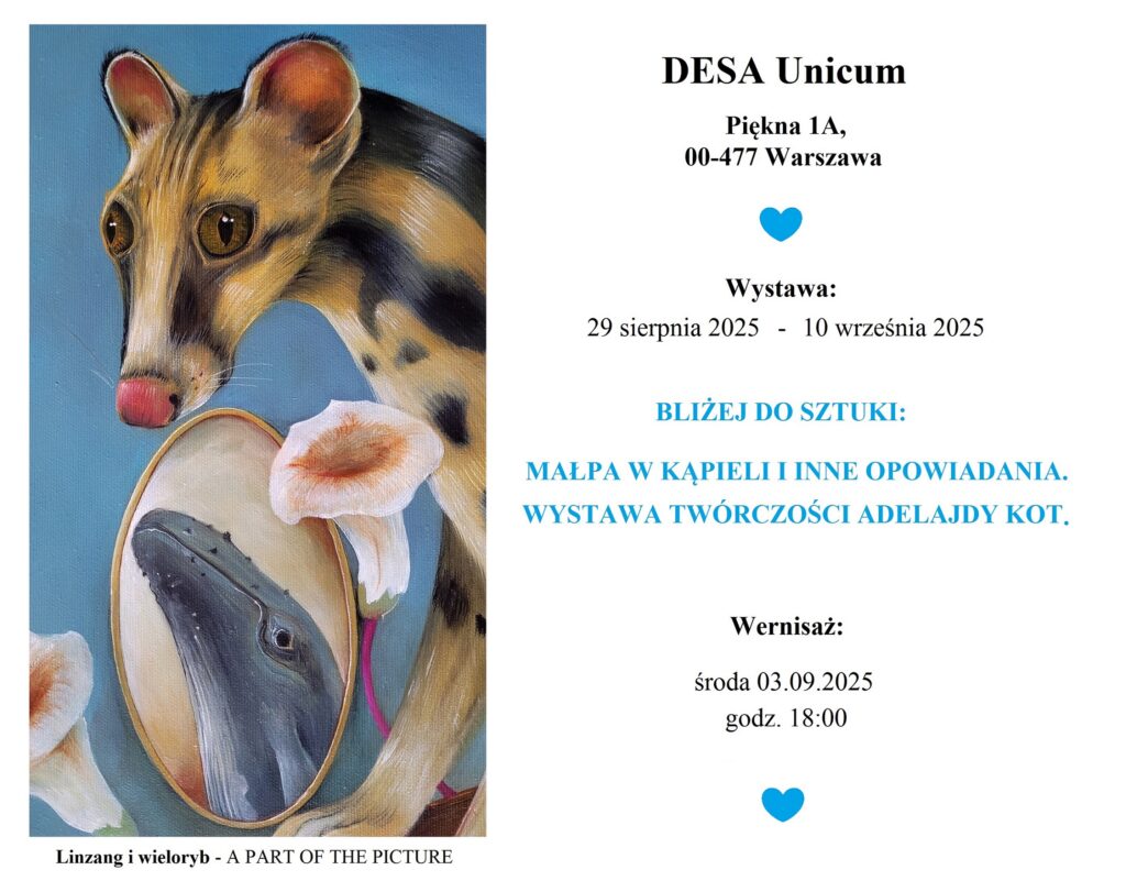 WYSTAWA – Bliżej do sztuki: Małpa w kąpieli i inne opowiadania. Wystawa twórczości Adelajdy KoT – DESA Unicum
